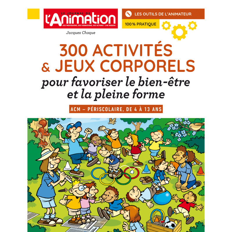 300 activités et jeux corporels 300 activités et jeux corporels