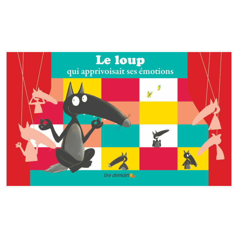 Le loup qui apprivoisait ses émotions Le loup qui apprivoisait ses émotions