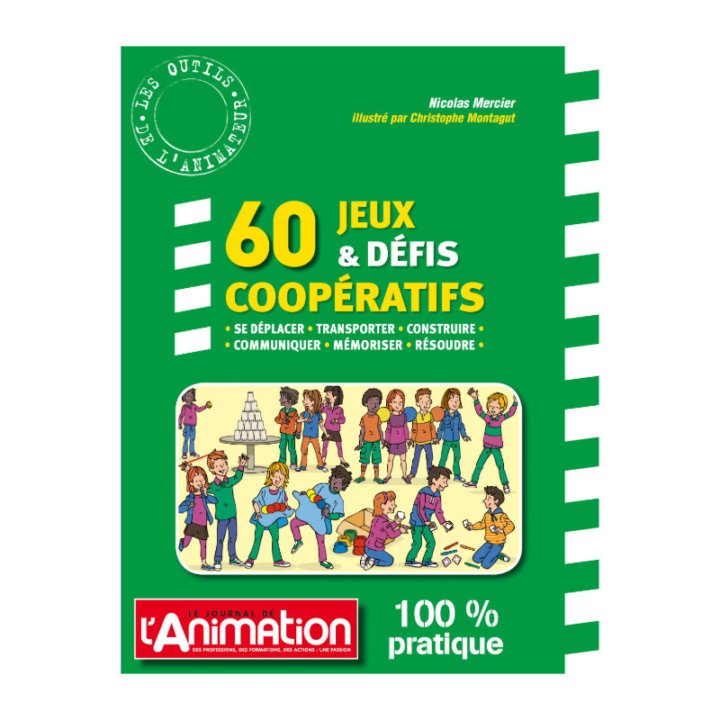 60 jeux et défis coopératifs 60 jeux et défis coopératifs