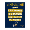 Simplissime les tours de magie les plus faciles du monde