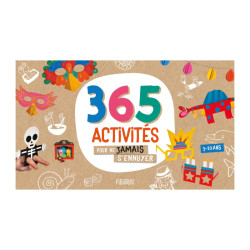 365 activités, ne jamais s'ennuyer - Pour 8 à 10 ans !