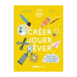 Créer jouer rêver