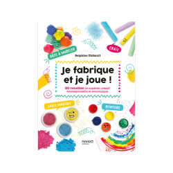 Je fabrique et je joue !