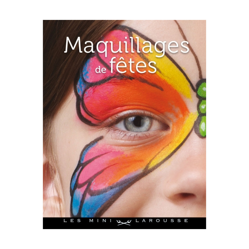 Maquillages de fêtes