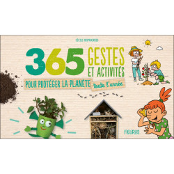 365 gestes et activités pour protéger la planète