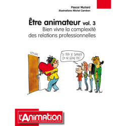 Etre animateur volume 3